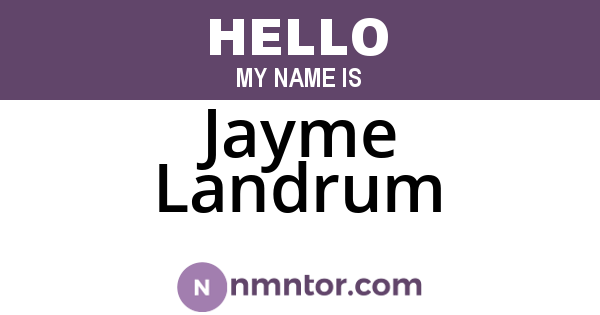 Jayme Landrum