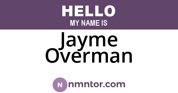Jayme Overman