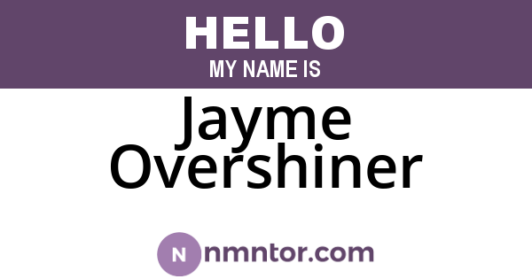 Jayme Overshiner