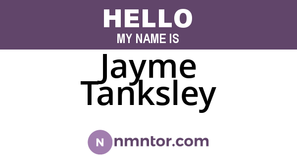 Jayme Tanksley
