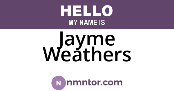 Jayme Weathers