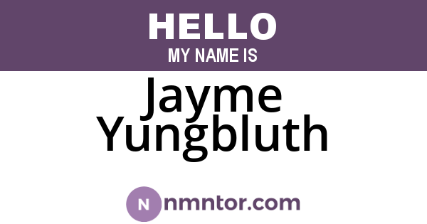Jayme Yungbluth