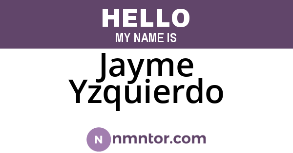 Jayme Yzquierdo