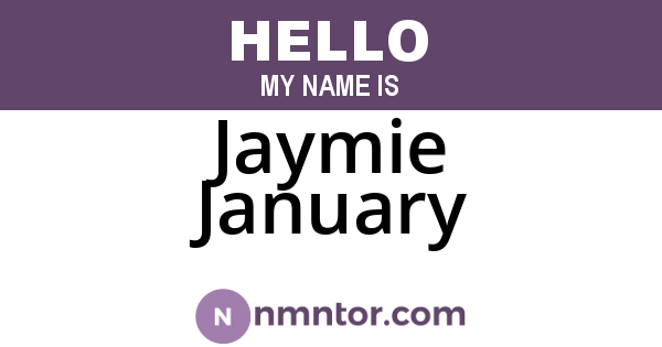 Jaymie January