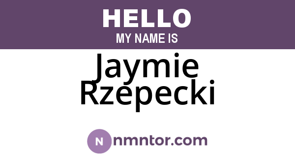 Jaymie Rzepecki