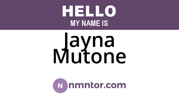 Jayna Mutone