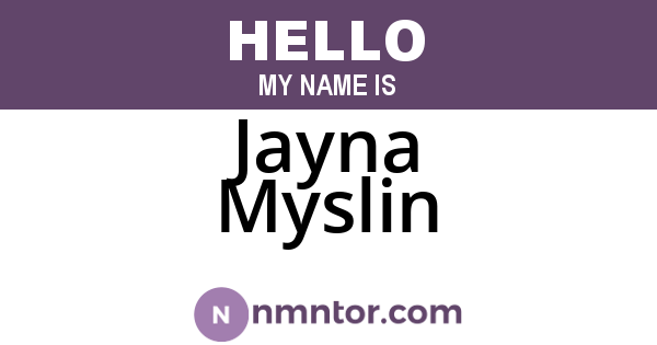 Jayna Myslin