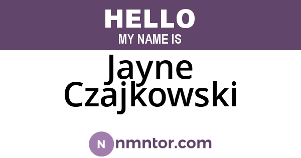 Jayne Czajkowski