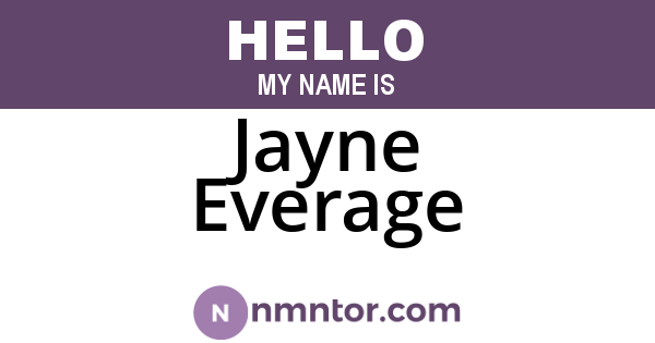 Jayne Everage