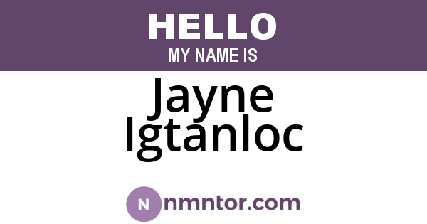 Jayne Igtanloc