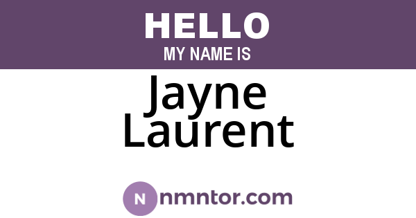 Jayne Laurent