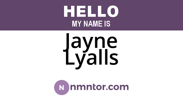 Jayne Lyalls