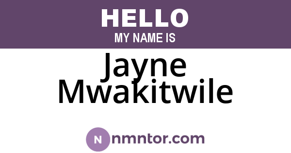 Jayne Mwakitwile