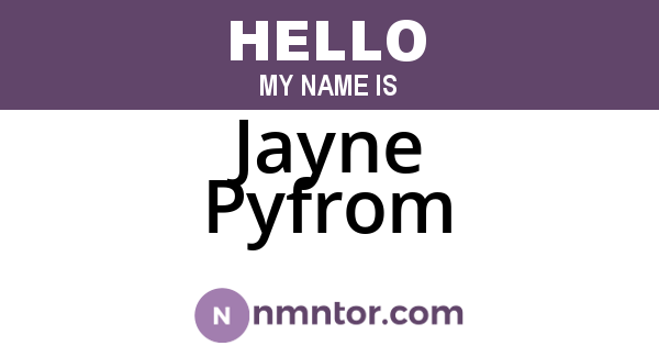 Jayne Pyfrom