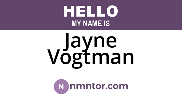 Jayne Vogtman