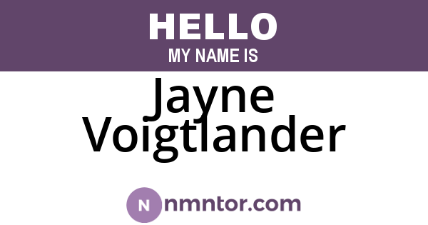 Jayne Voigtlander
