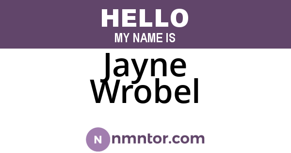 Jayne Wrobel