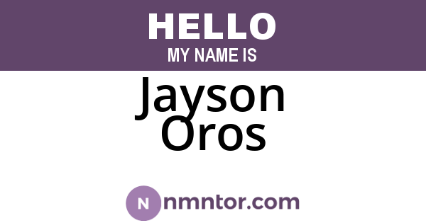 Jayson Oros