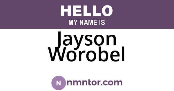 Jayson Worobel