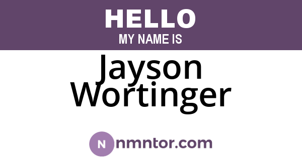 Jayson Wortinger