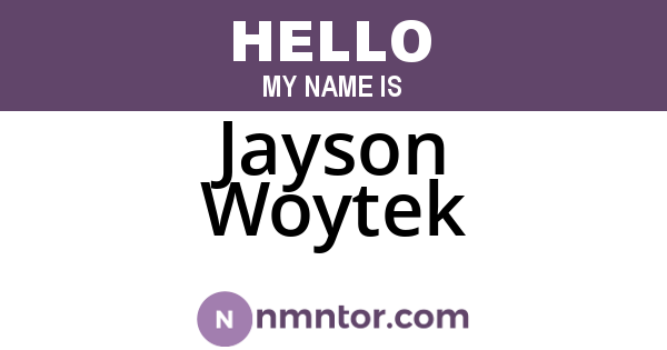 Jayson Woytek