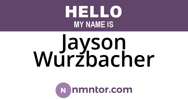Jayson Wurzbacher