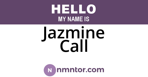 Jazmine Call