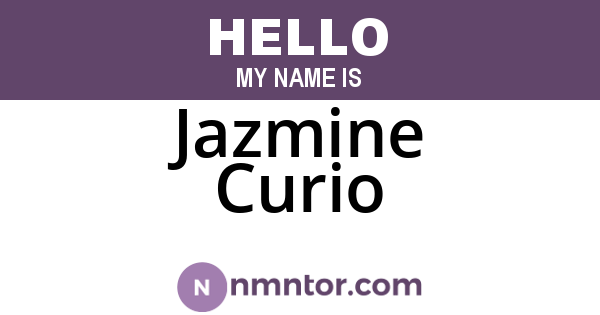 Jazmine Curio