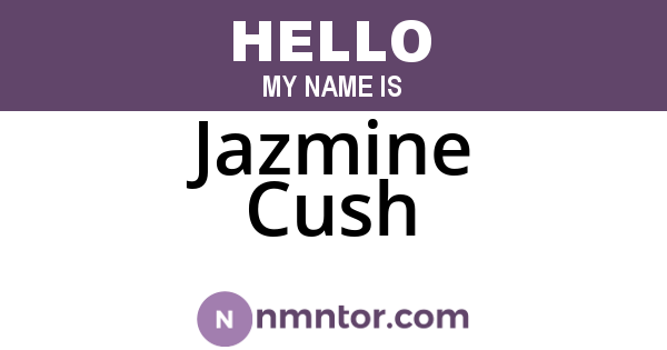 Jazmine Cush