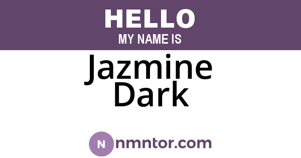 Jazmine Dark