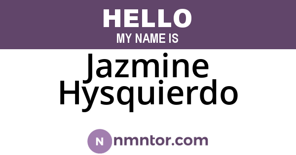 Jazmine Hysquierdo