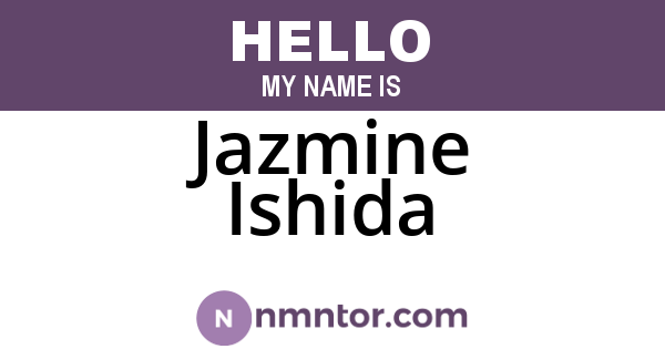 Jazmine Ishida