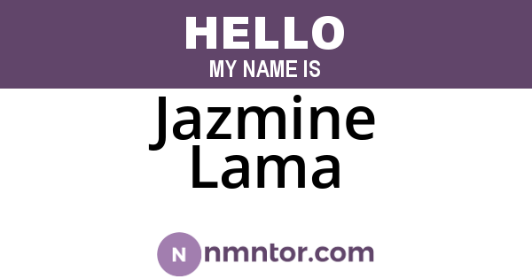 Jazmine Lama