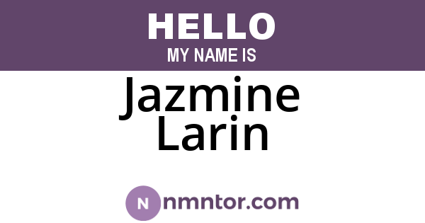 Jazmine Larin