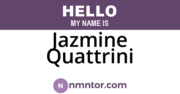 Jazmine Quattrini