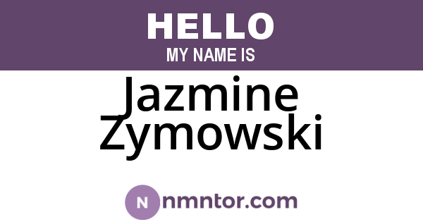 Jazmine Zymowski