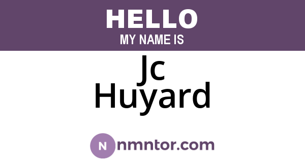 Jc Huyard