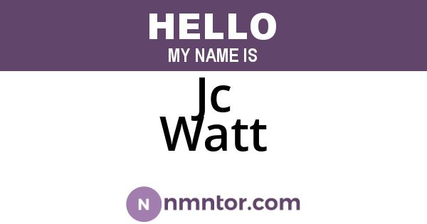 Jc Watt
