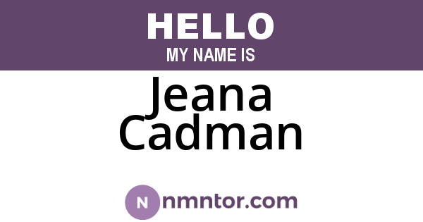 Jeana Cadman