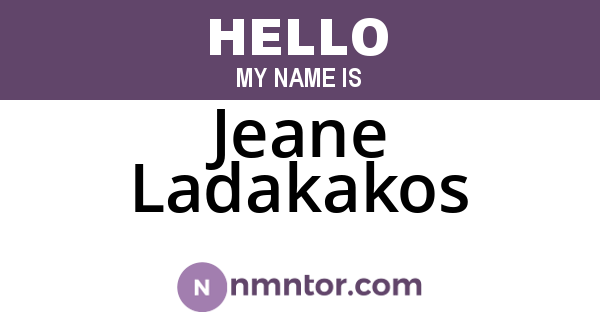 Jeane Ladakakos