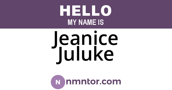 Jeanice Juluke
