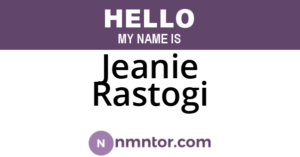 Jeanie Rastogi