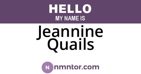 Jeannine Quails