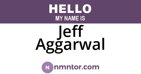 Jeff Aggarwal