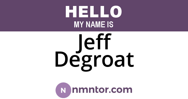 Jeff Degroat