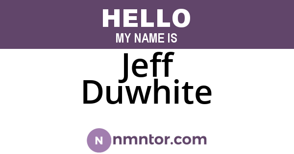 Jeff Duwhite