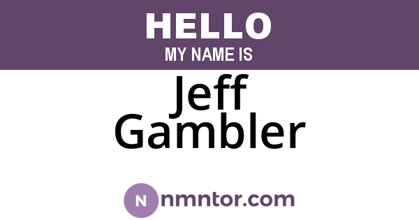 Jeff Gambler