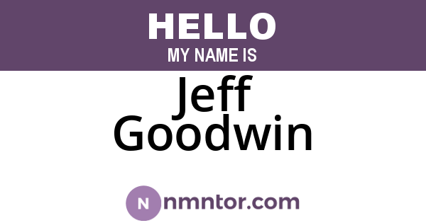 Jeff Goodwin