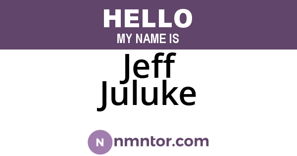 Jeff Juluke