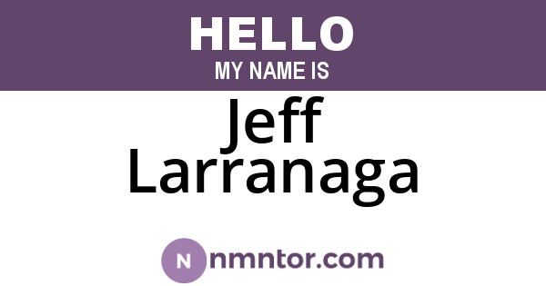 Jeff Larranaga